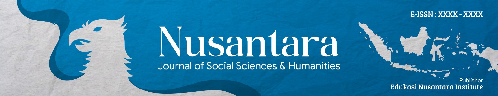 Nusantara: Journal of Social Sciences & Humanities